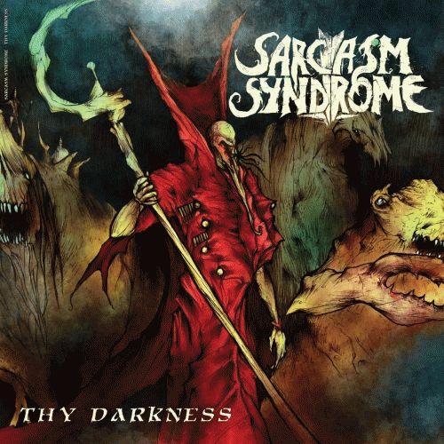 Sarcasm Syndrome : Thy Darkness